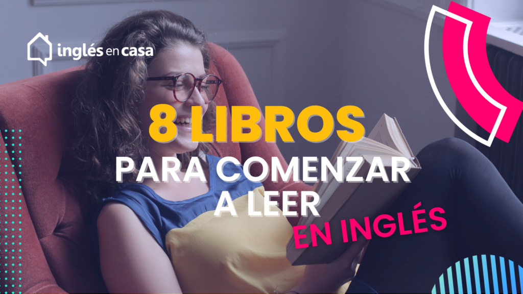 8 Libros para comenzar a leer en Inglés